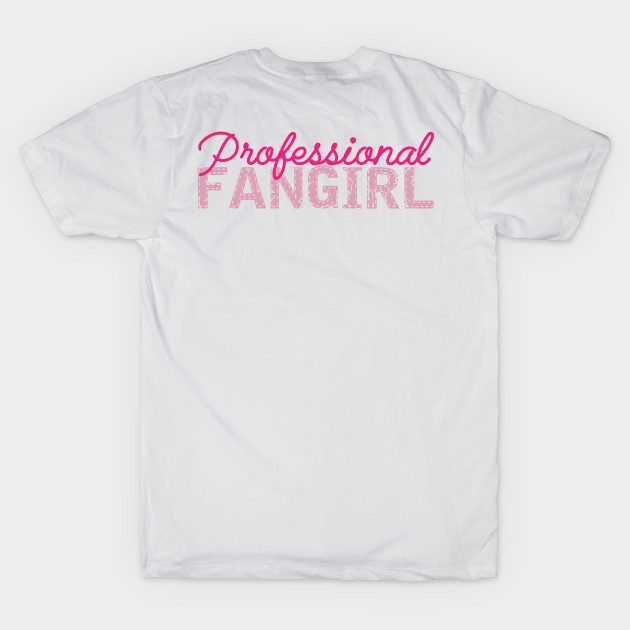 Fangirl - Professional Fangirl by KC Happy Shop